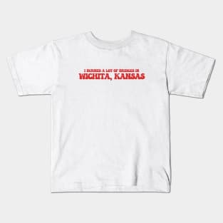 I burned a lot of bridges in Wichita, Kansas Kids T-Shirt